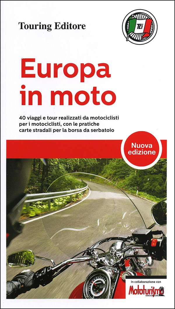 Europa in moto. 40 viaggi e tour realizzati da motociclisti per i motociclisti, con le pratiche carte stradali per la borsa da serbatoio (Guide Touring) Leisure, Home & Garden