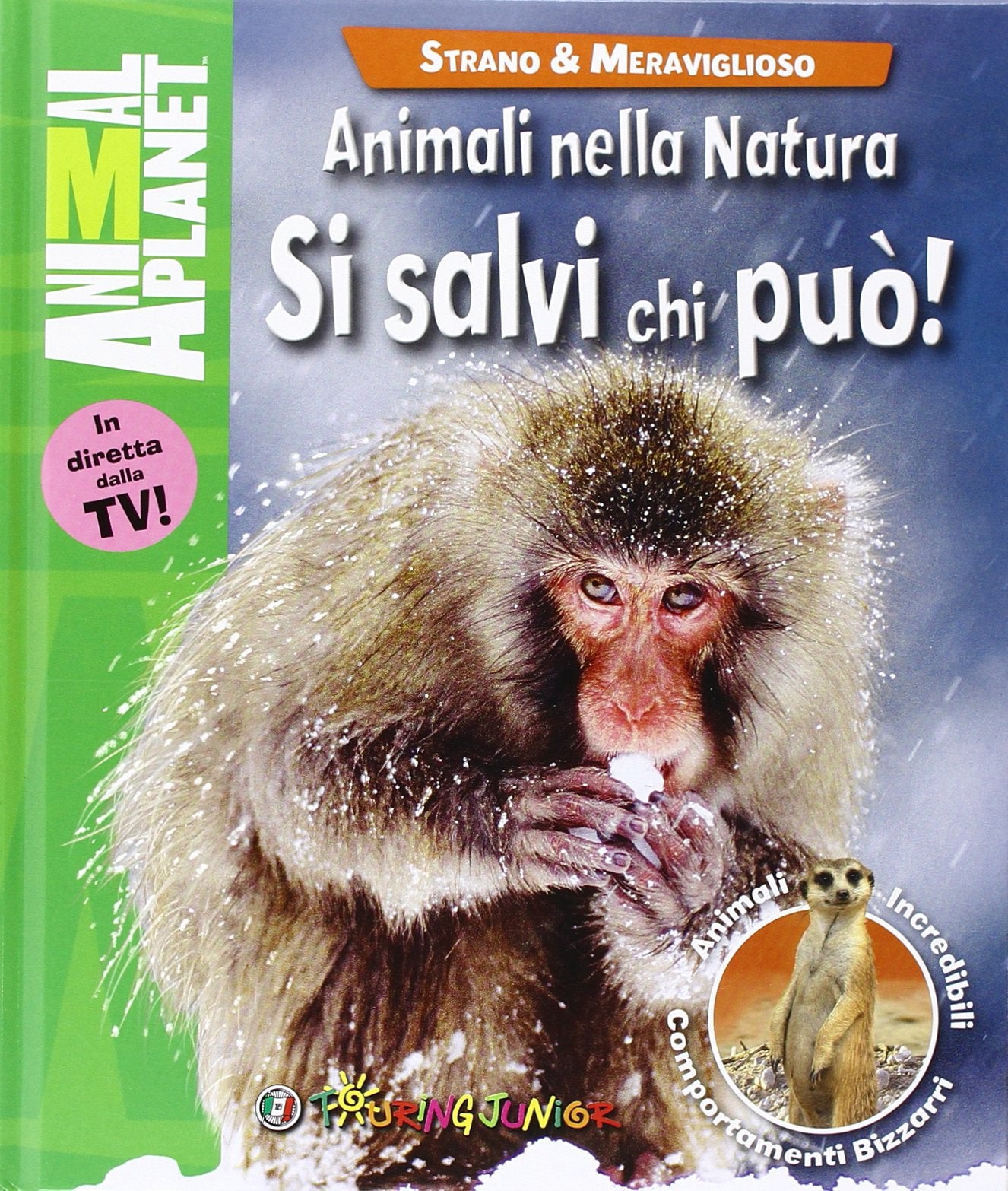 Animali nella natura. Si salvi chi può! book