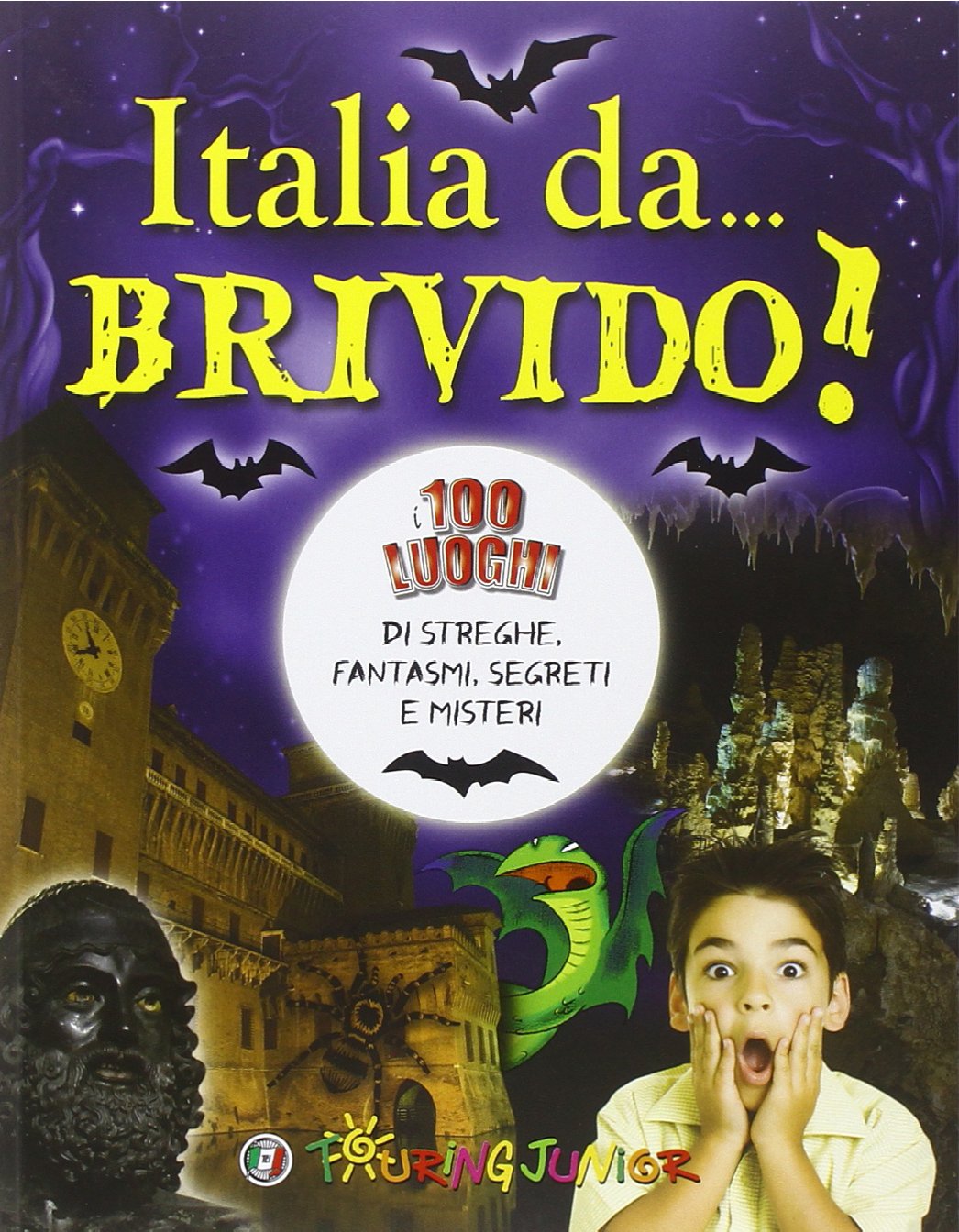 Italia da... brivido! I 100 luoghi di streghe, fantasmi, segreti e misteri Non-fiction