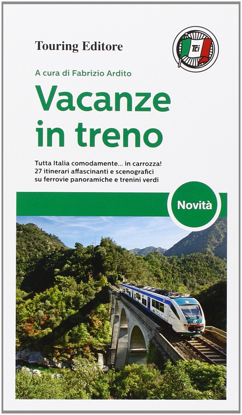 Vacanze in treno (Guide Touring) Leisure, Home & Garden
