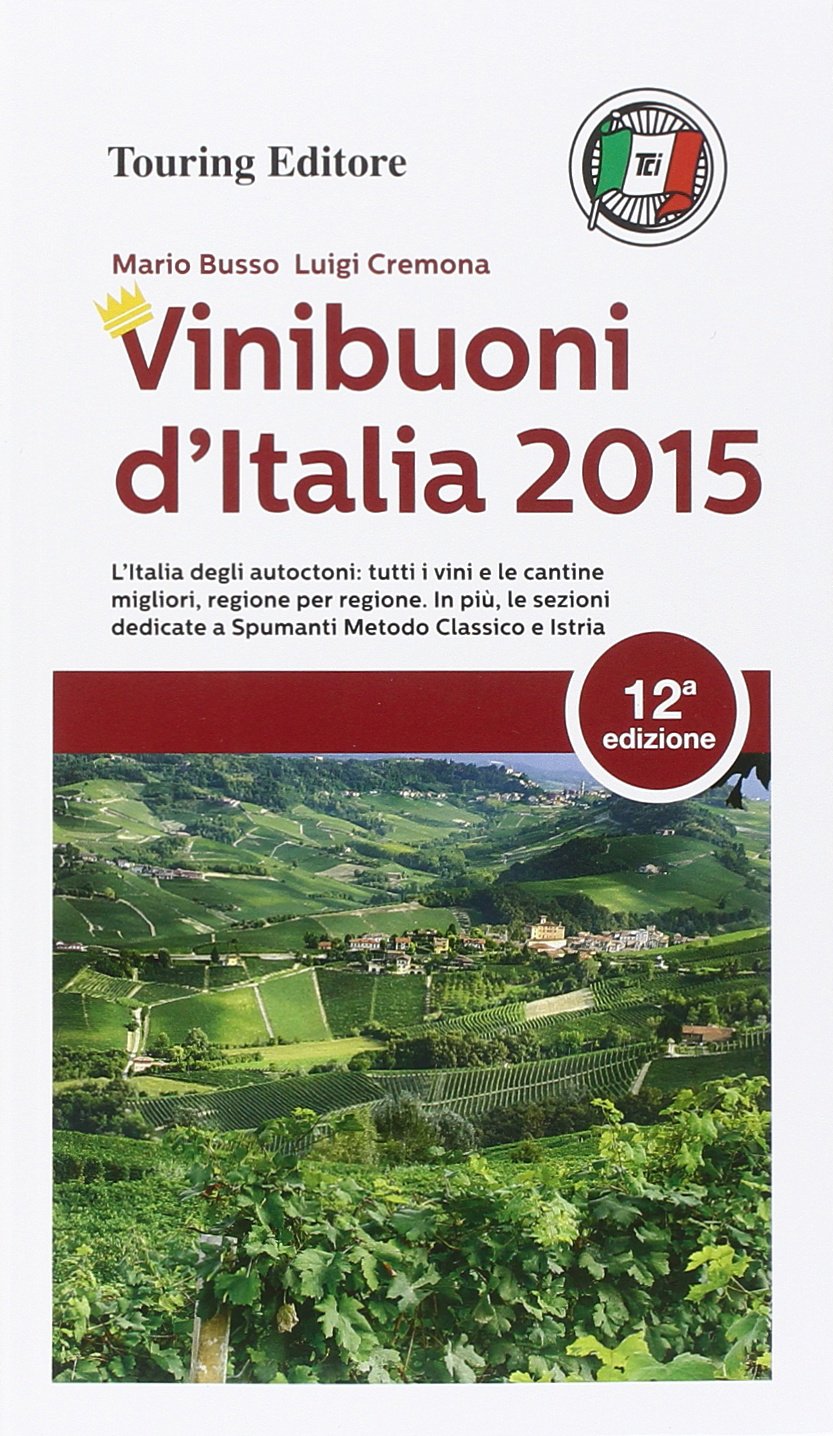 Vini buoni d'Italia 2015 (Guide Touring) Leisure, Home & Garden