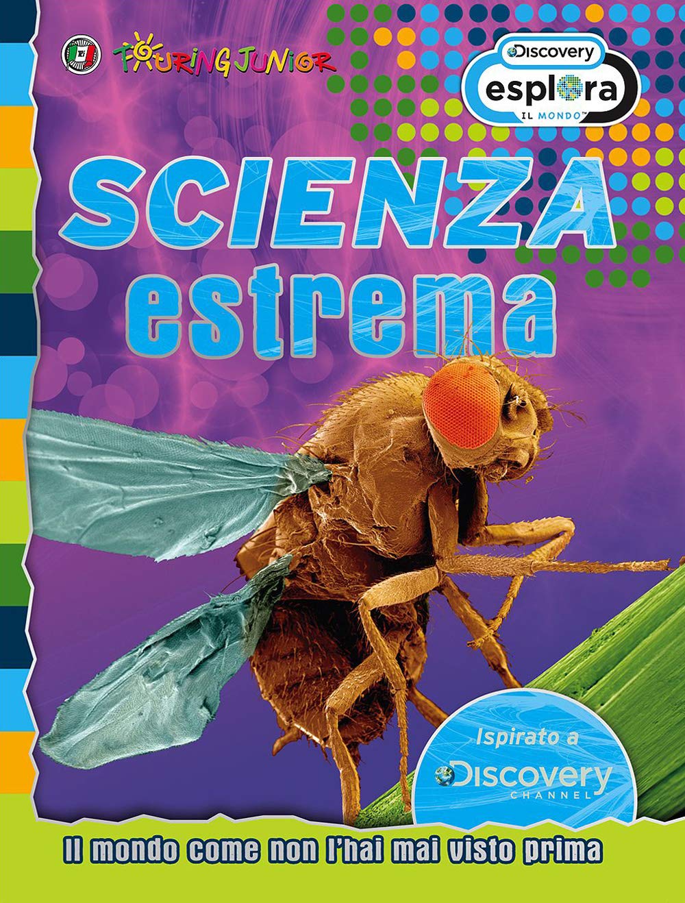Scienza estrema. Il mondo come non l'hai mai visto prima book