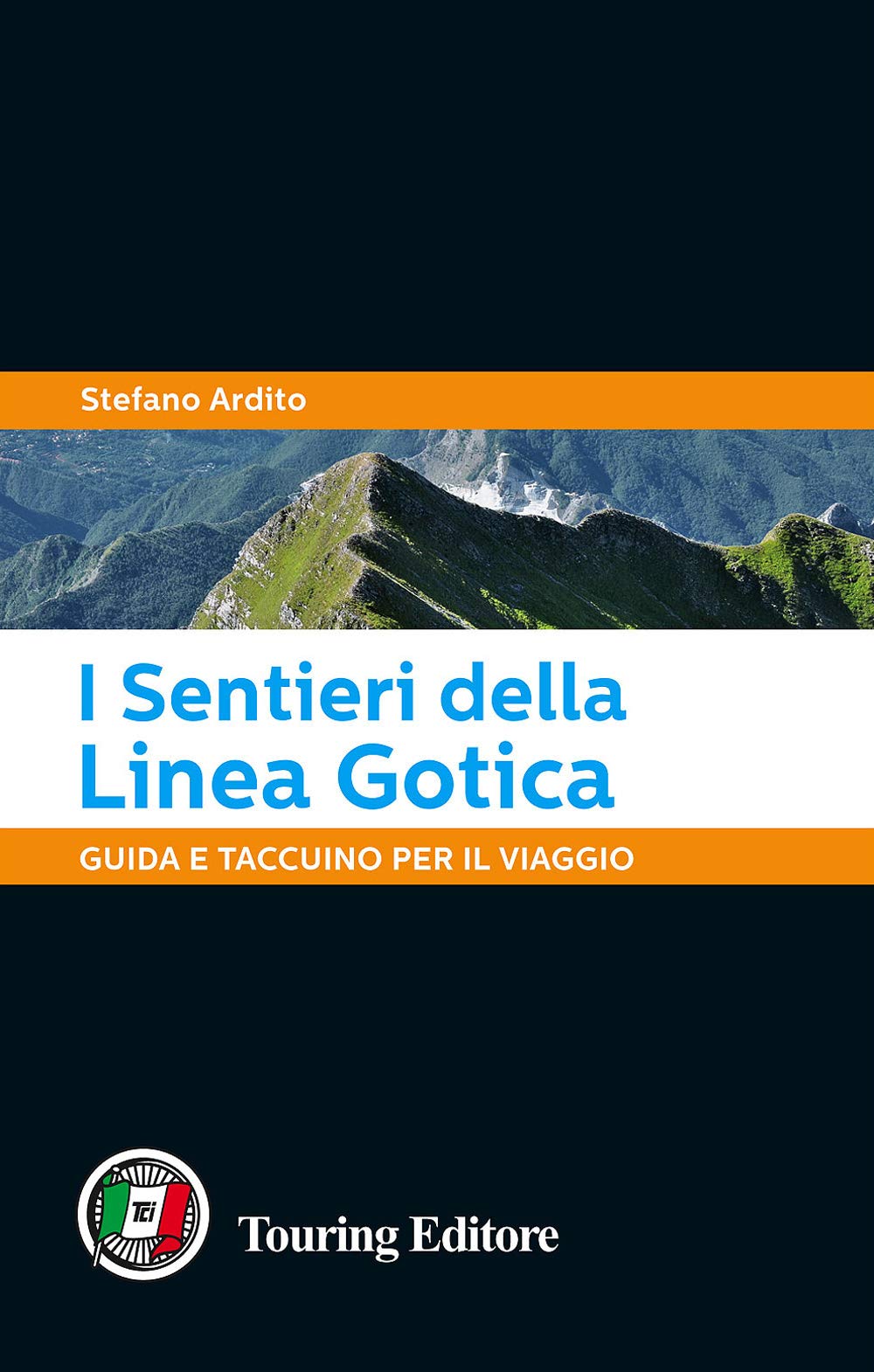 I sentieri della Linea Gotica. Guida e taccuino per il viaggio book