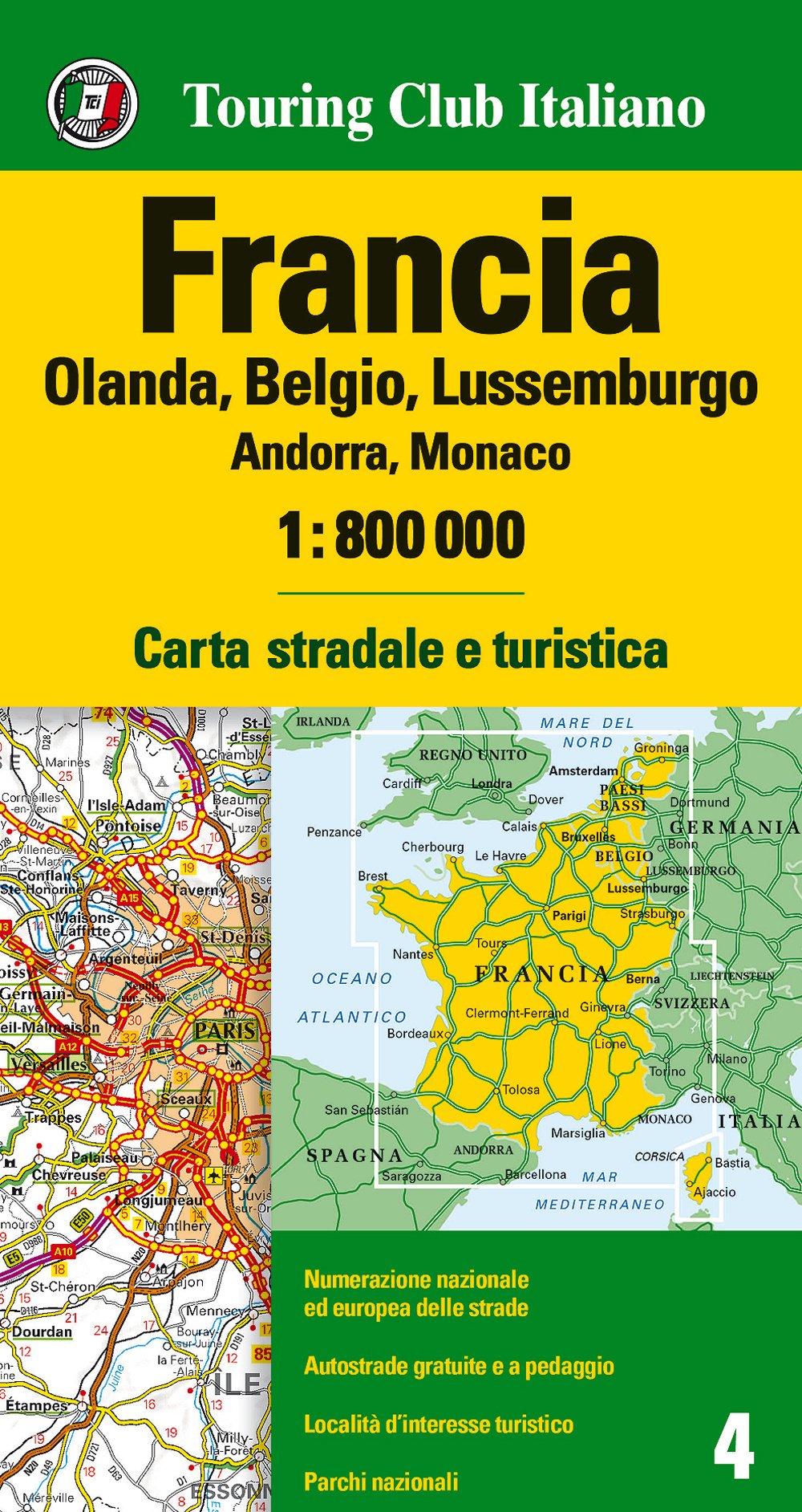 Francia. Olanda, Belgio, Lussemburgo, Andorra, Monaco 1:800.000. Ediz. multilingue book