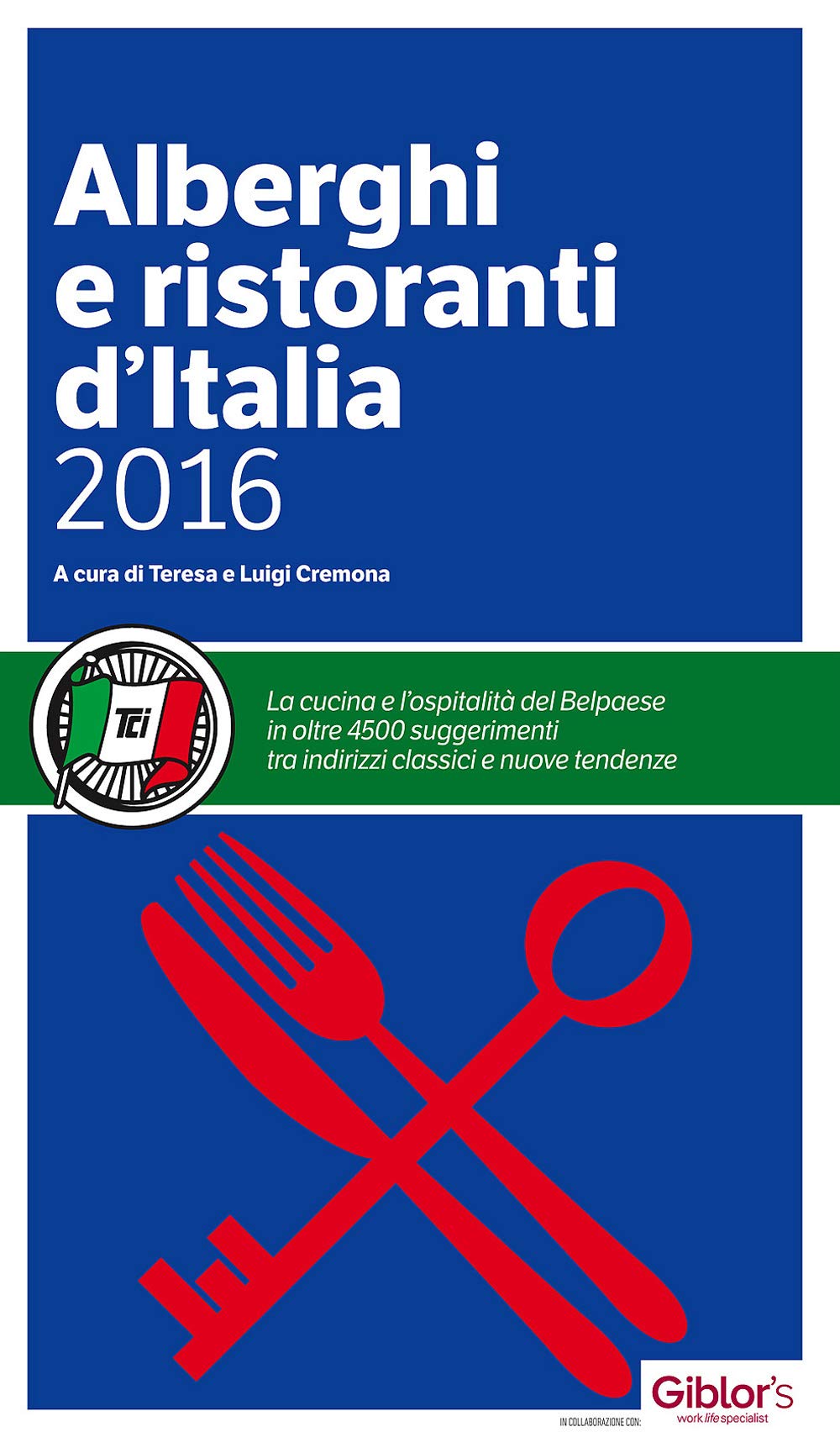 Alberghi e ristoranti d'Italia 2016 (Guide Touring) Leisure, Home & Garden