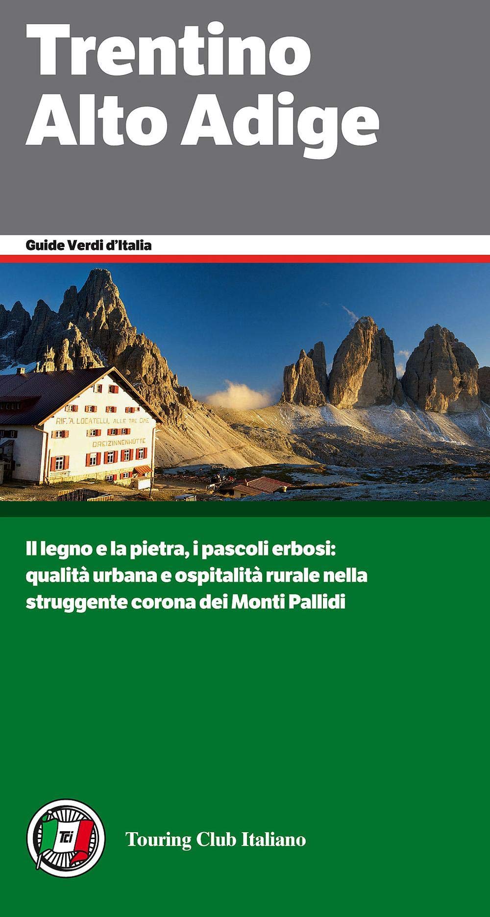Trentino Alto Adige (Guide verdi d'Italia) Leisure, Home & Garden