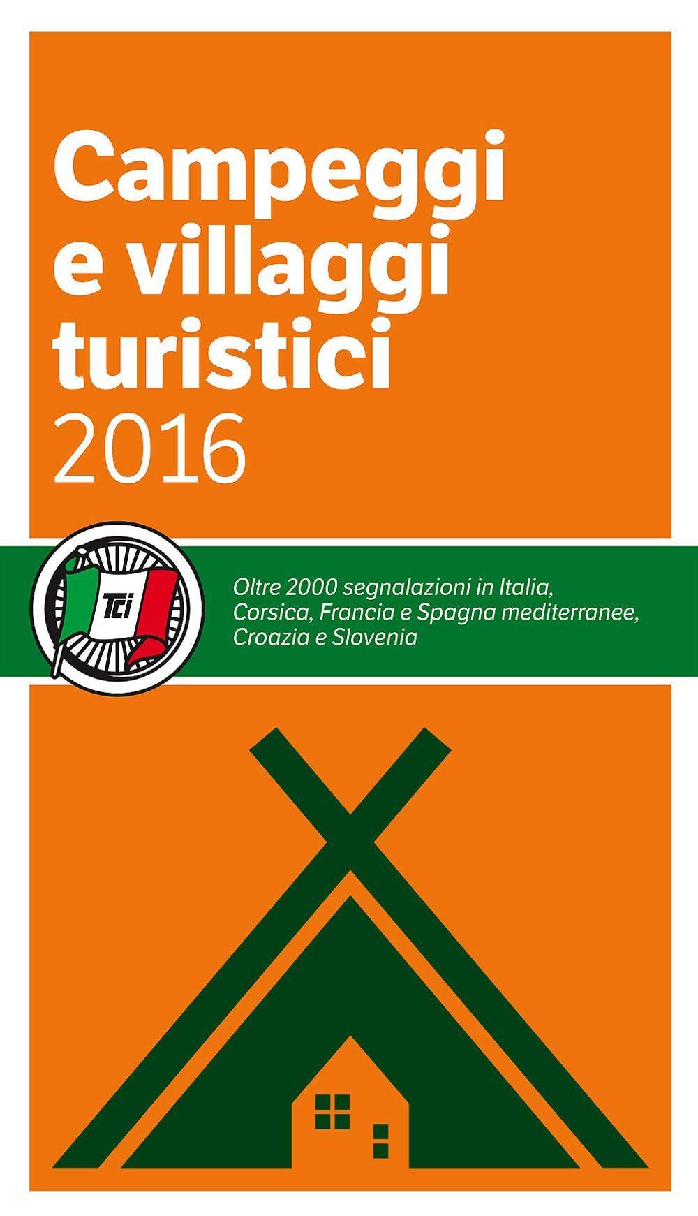 Campeggi e Villaggi Turistici (2016) (Guide Touring) Geology & Geography
