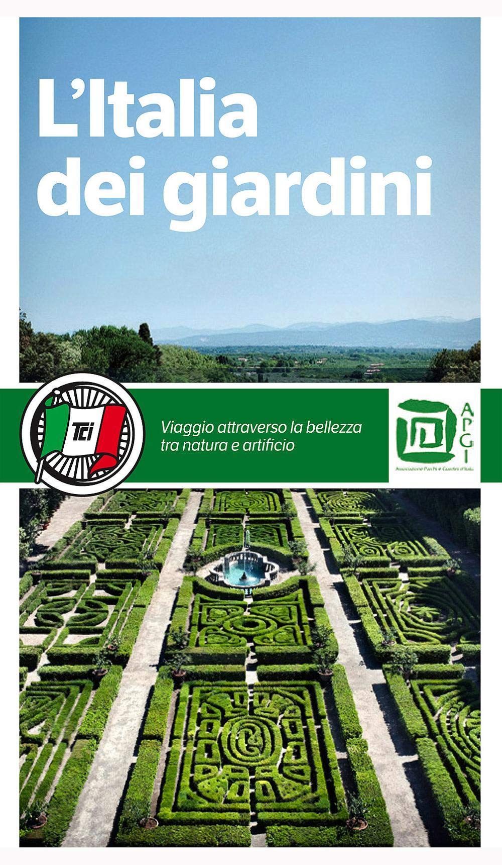 L'Italia dei giardini. Viaggio attraverso la bellezza tra natura e artificio book
