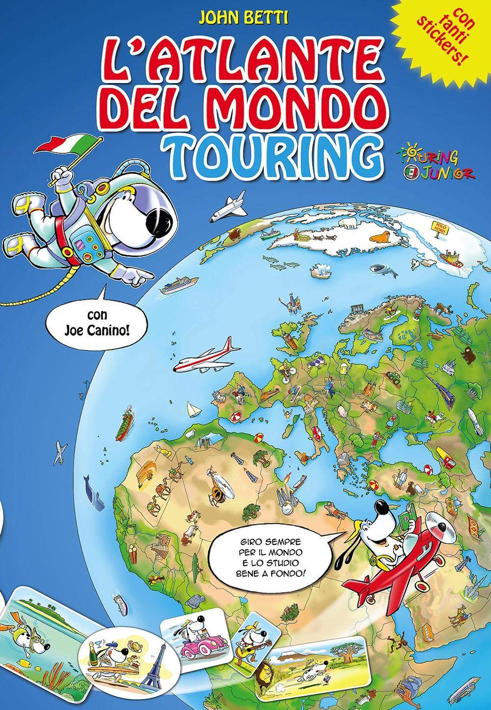 L' atlante del mondo Touring con Joe Canino. Con adesivi Maps & Plans