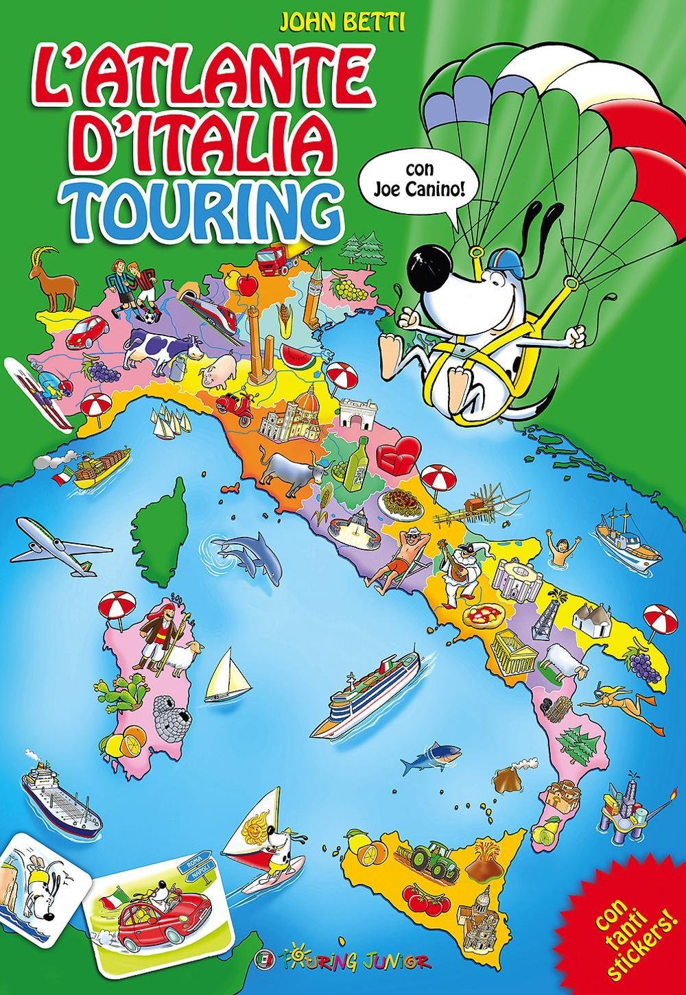 L'atlante d'Italia Touring con Joe Canino. Con adesivi book