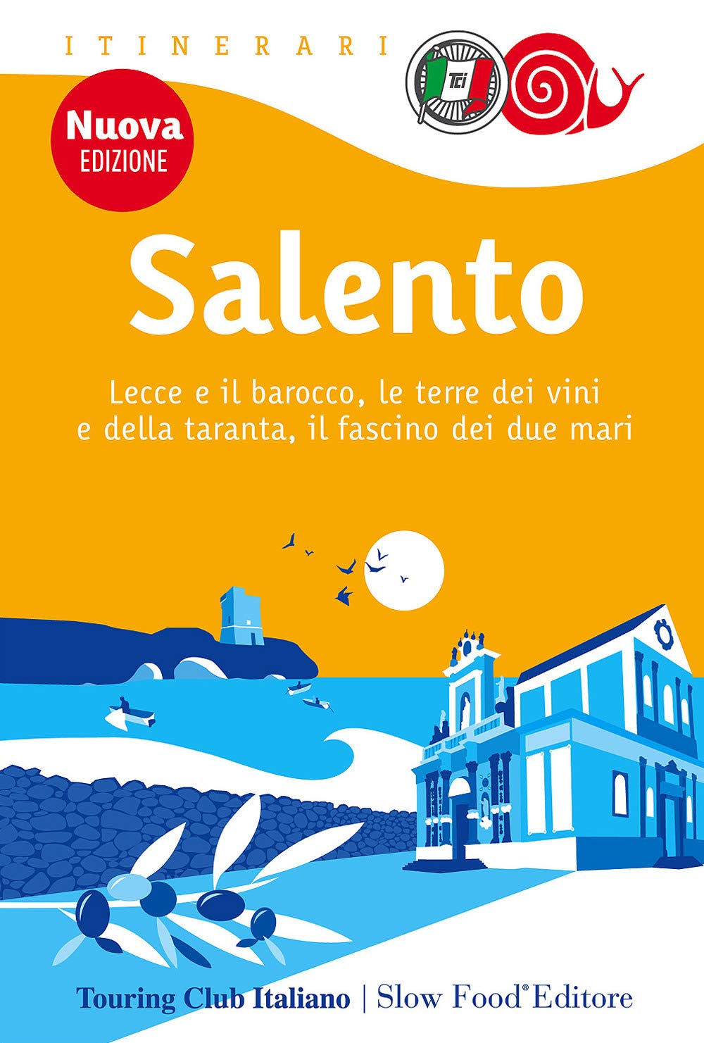 Salento. Lecce e il barocco, le terre dei vini e della taranta, il fascino dei due mari Leisure, Home & Garden