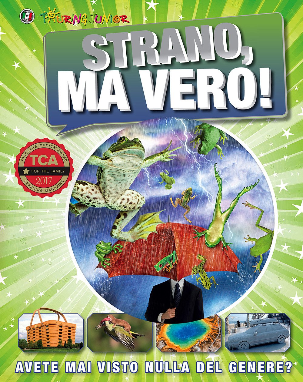 Strano, ma vero! Avete mai visto nulla del genere? Ediz. a colori book