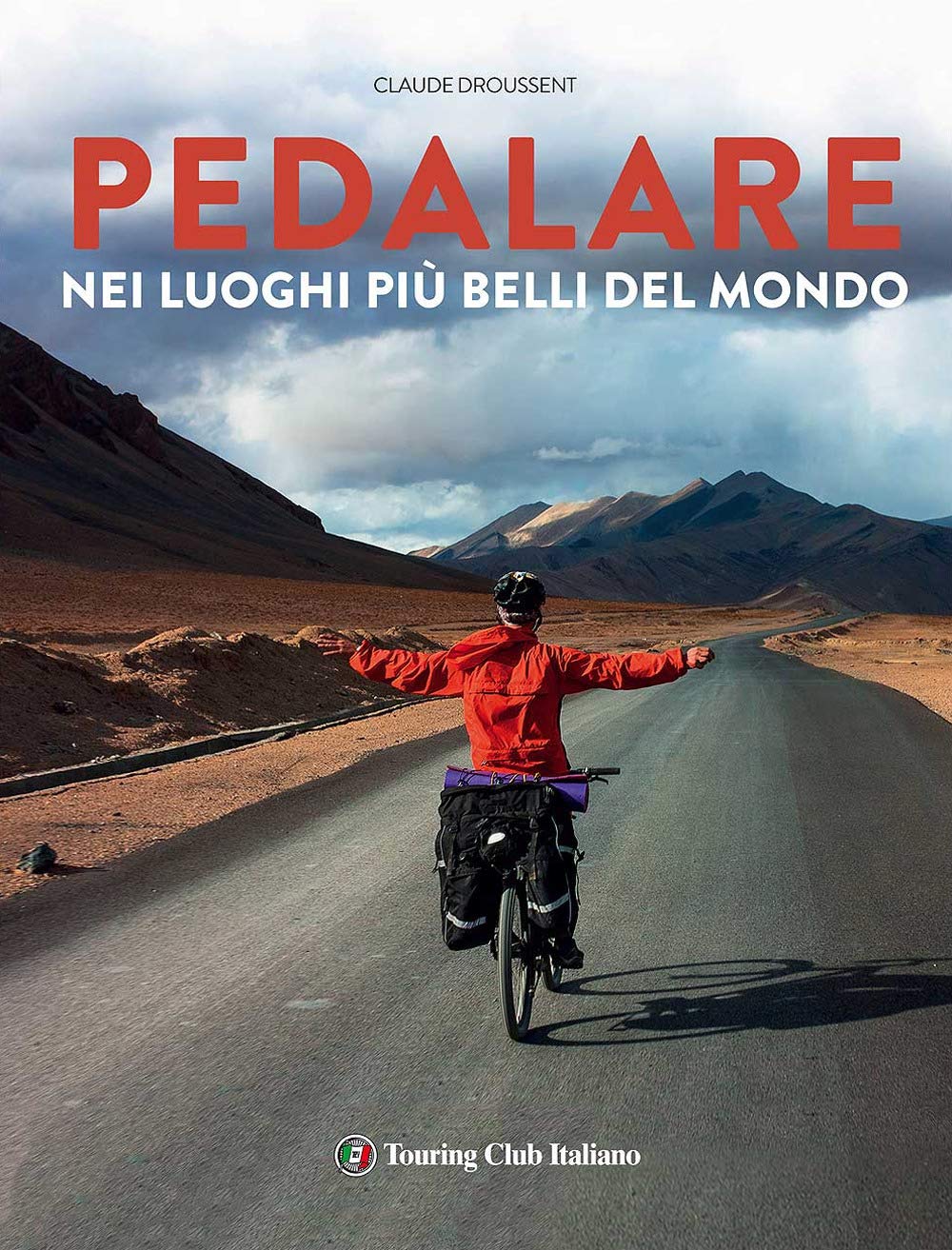 Pedalare nei luoghi più belli del mondo (Divulgazione e illustrati Touring) Leisure, Home & Garden