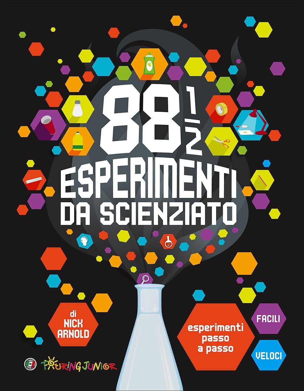 88 1/2 esperimenti da scienziato. Esperimenti passo a passo facili e veloci. Ediz. a colori book