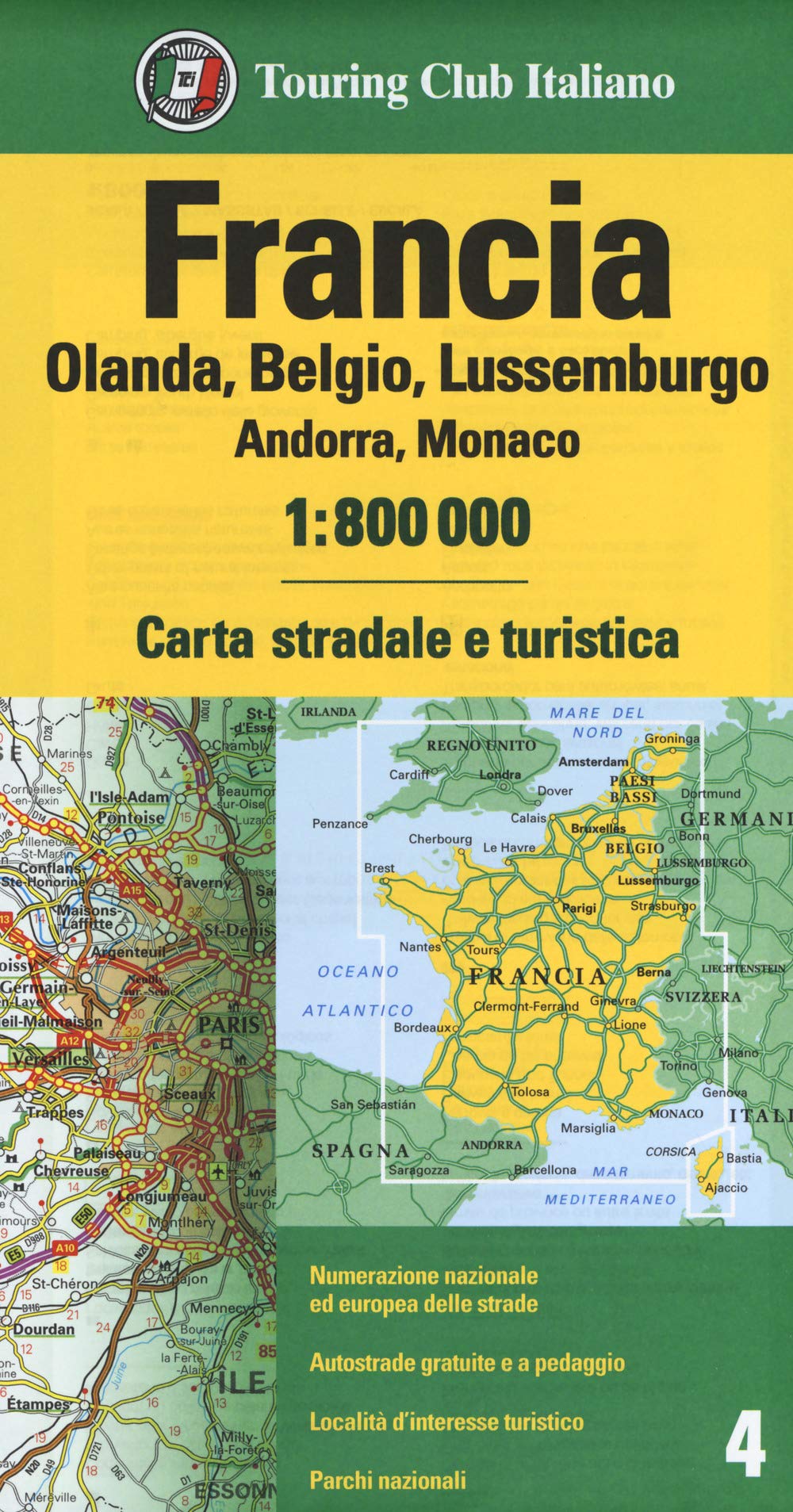 Francia. Olanda, Belgio, Lussemburgo, Andorra, Monaco 1:800.000. Carta stradale e turistica book