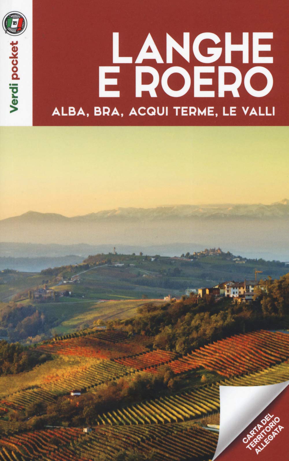 Langhe e Roero. Alba, Bra, Acqui Terme, le valli. Con Carta geografica ripiegata book