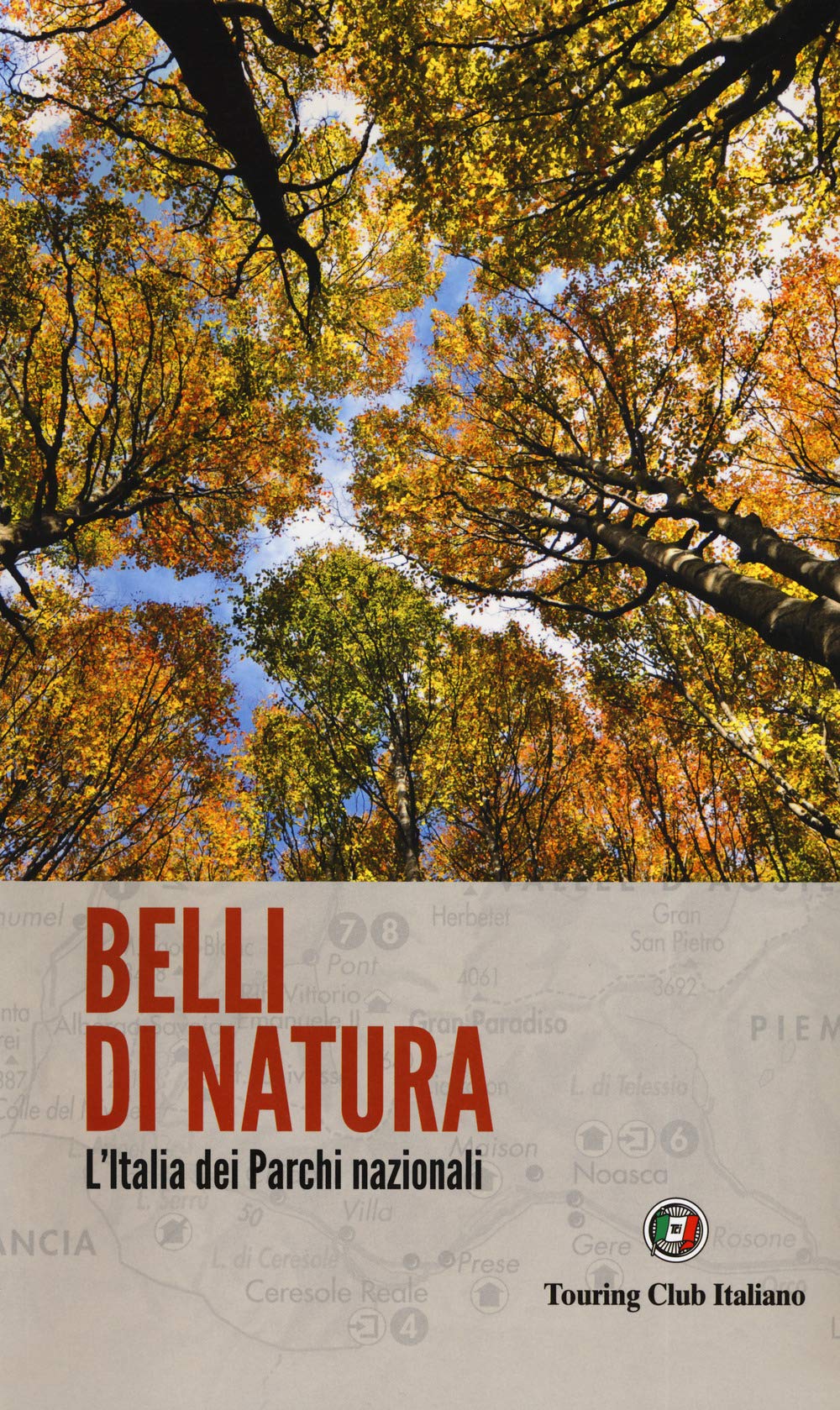 Belli di natura. L'Italia dei parchi nazionali book