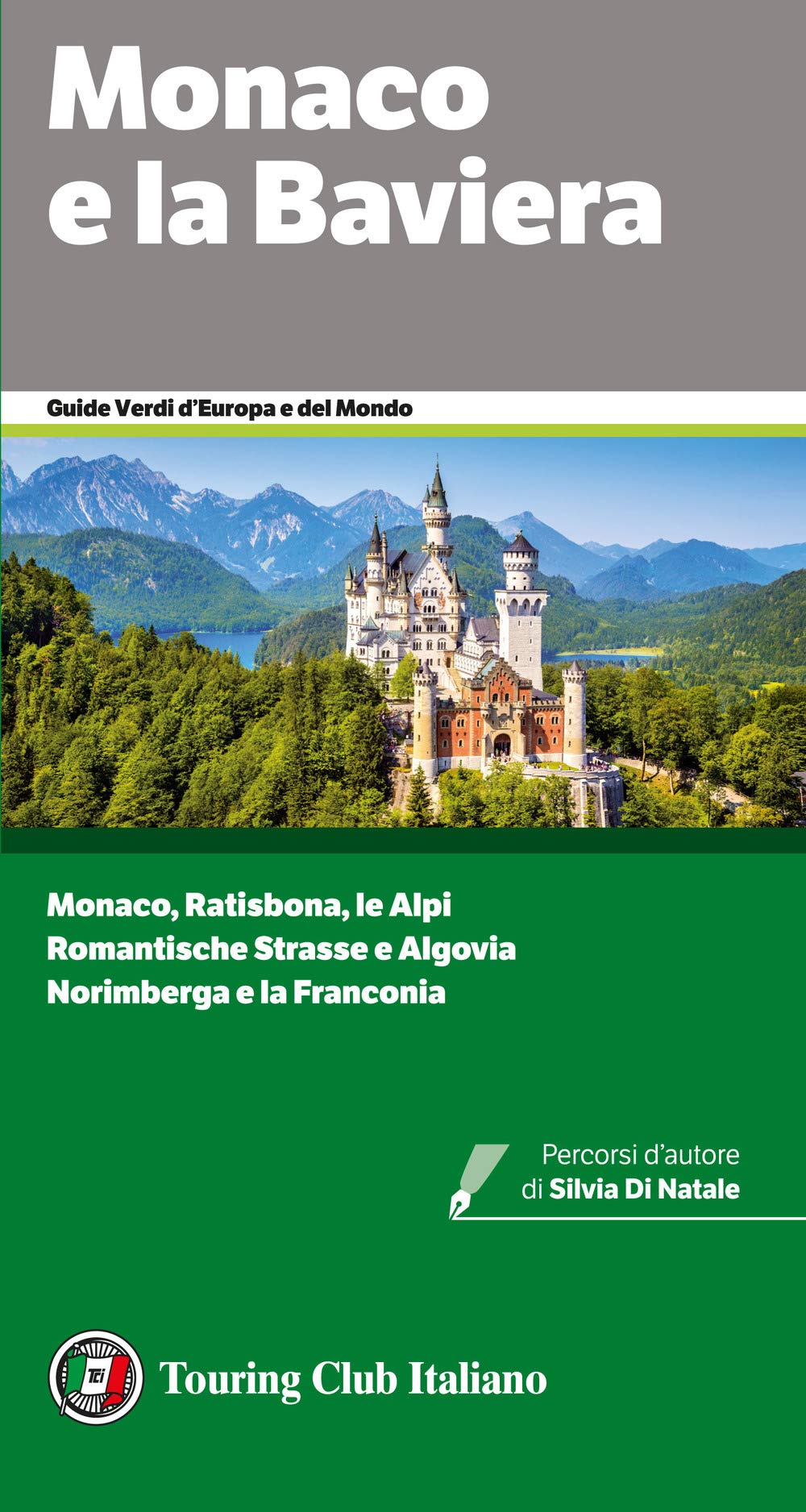 Monaco e la Baviera. Monaco, Ratisbona, le Alpi. Romantische Strasse e Algovia. Norimberga e la Franconia (Guide verdi d'Europa e del mondo) Leisure, Home & Garden
