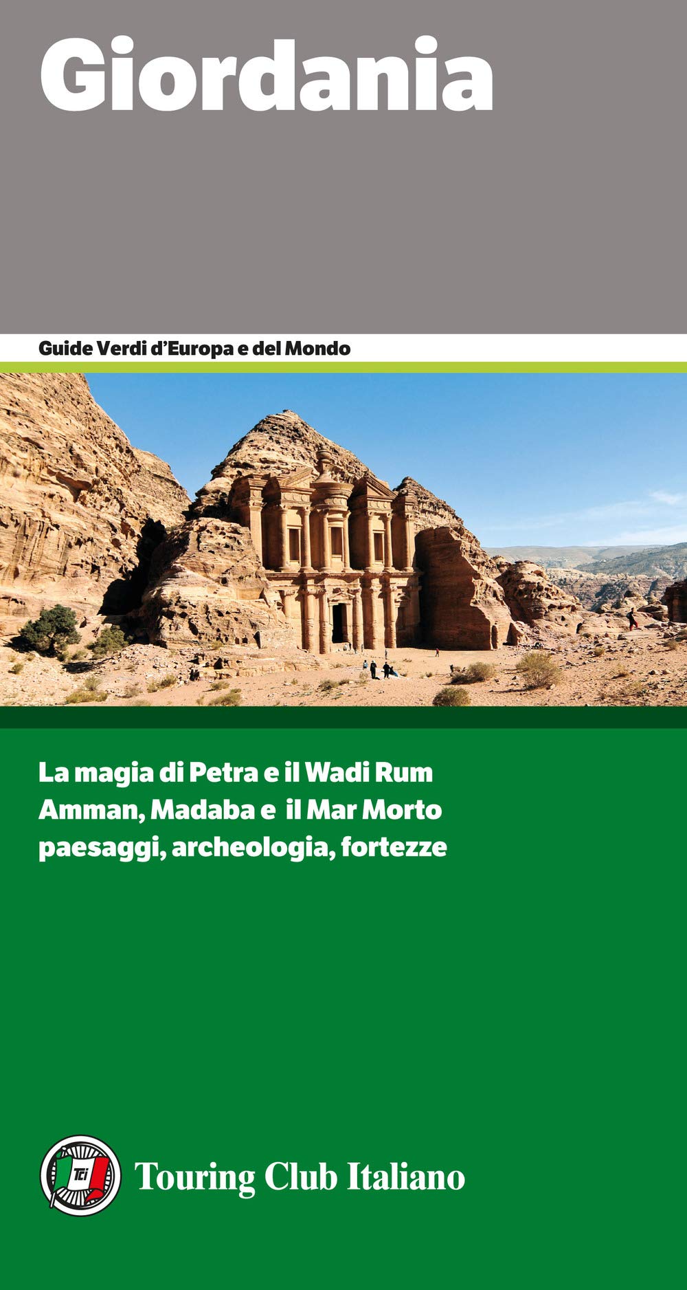 Giordania. La magia di Petra e il Wadi Rum. Amman, Madaba e il Mar Morto. Paesaggi,archeologia, fortezze Leisure, Home & Garden
