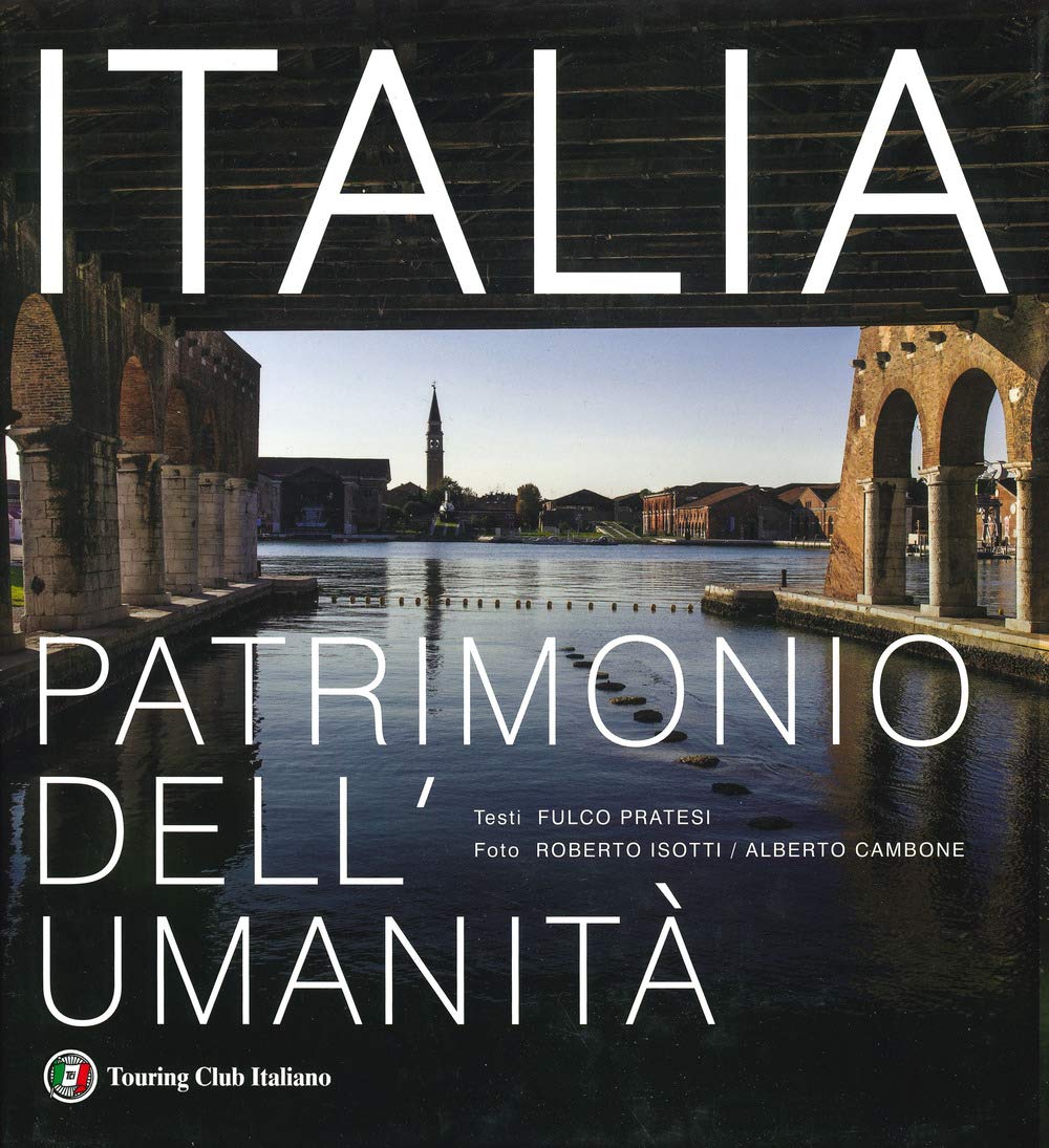 Italia patrimonio dell'umanità. Ediz. a colori book