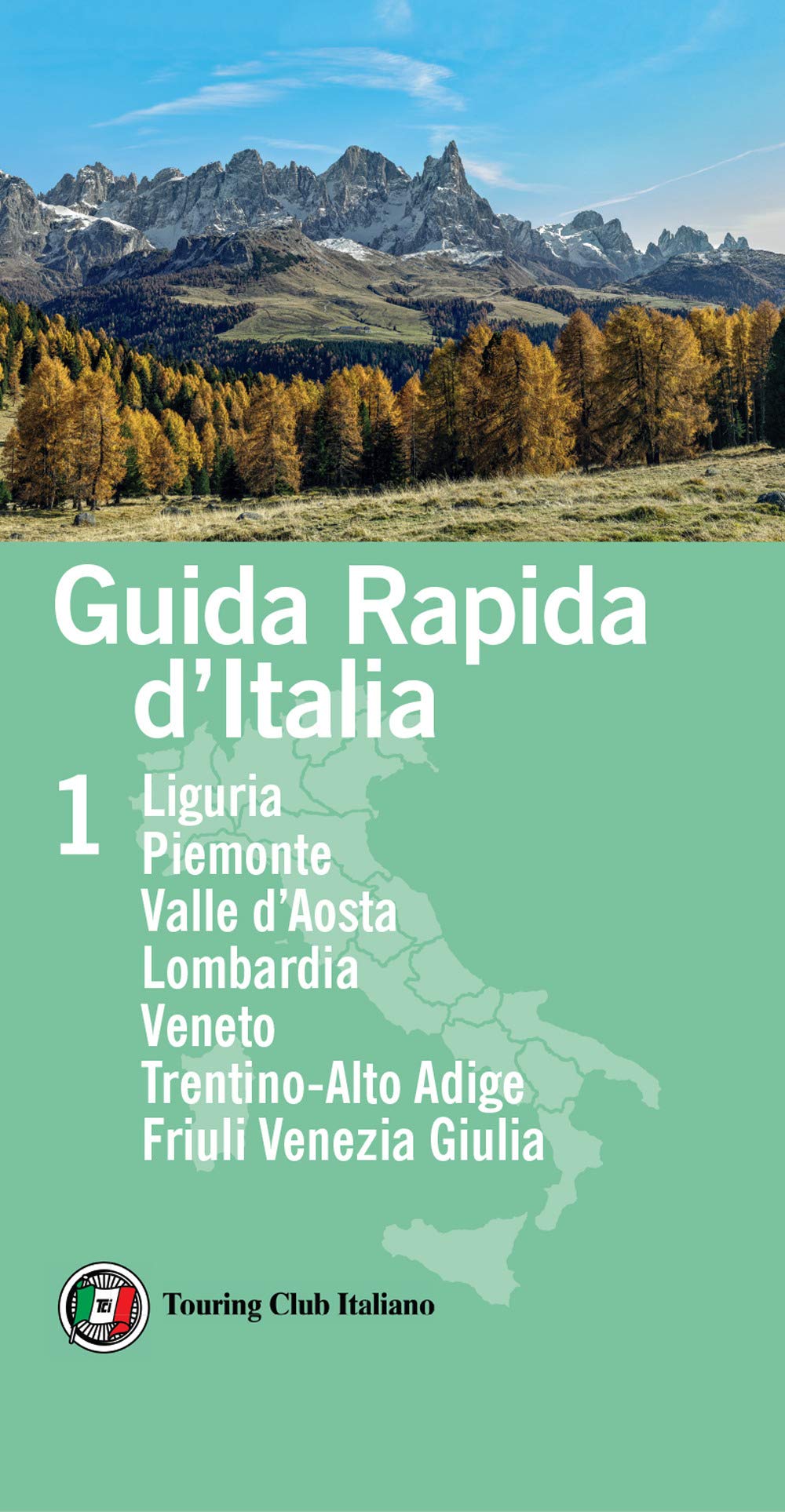 Guida rapida d'Italia. Liguria, Piemonte, Valle d’Aosta, Lombardia, Veneto, Trentino-Alto Adige, Friuli Venezia Giulia (Vol. 1) Leisure, Home & Garden
