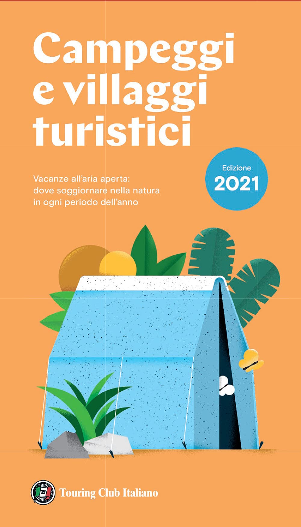 Campeggi e villaggi turistici 2021 (Guide Touring) Leisure, Home & Garden
