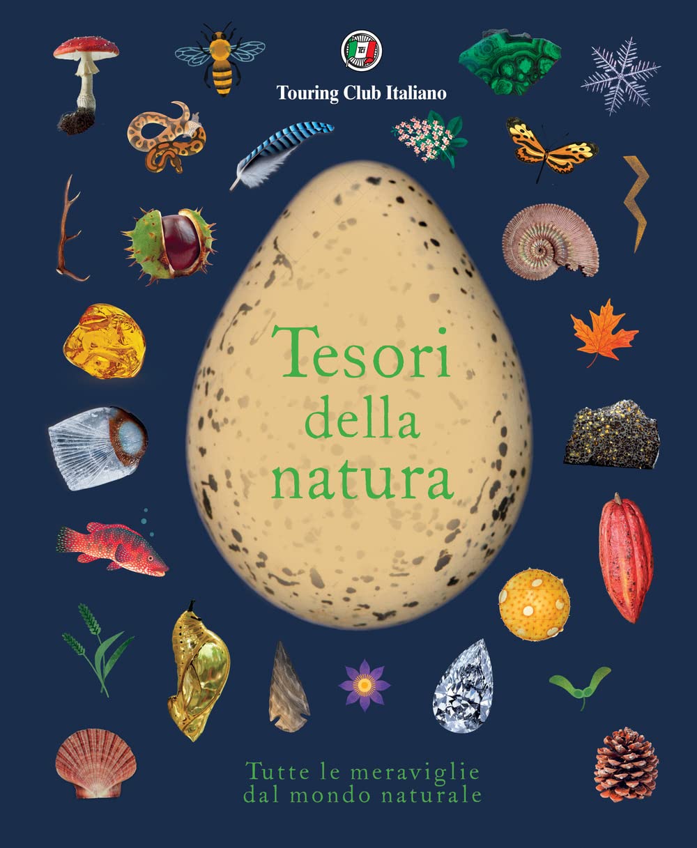 Tesori della natura. Tutte le meraviglie del mondo naturale book