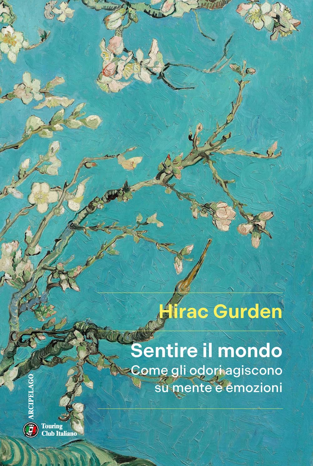 Sentire il mondo. Come gli odori agiscono su mente e emozioni book