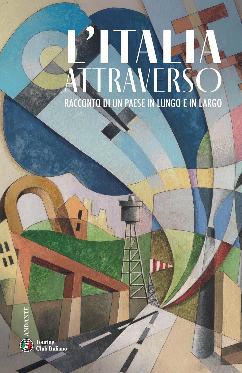 L'Italia attraverso. Racconto di un paese in lungo in largo book