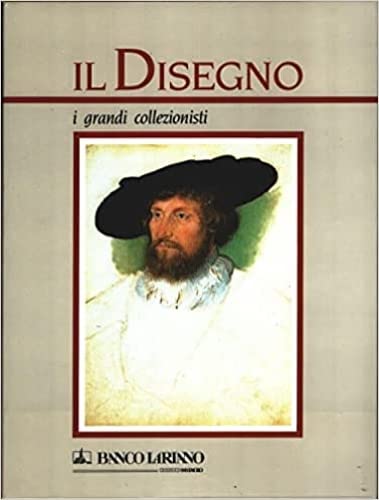 Il disegno. I grandi collezionisti (Vol. 2) book