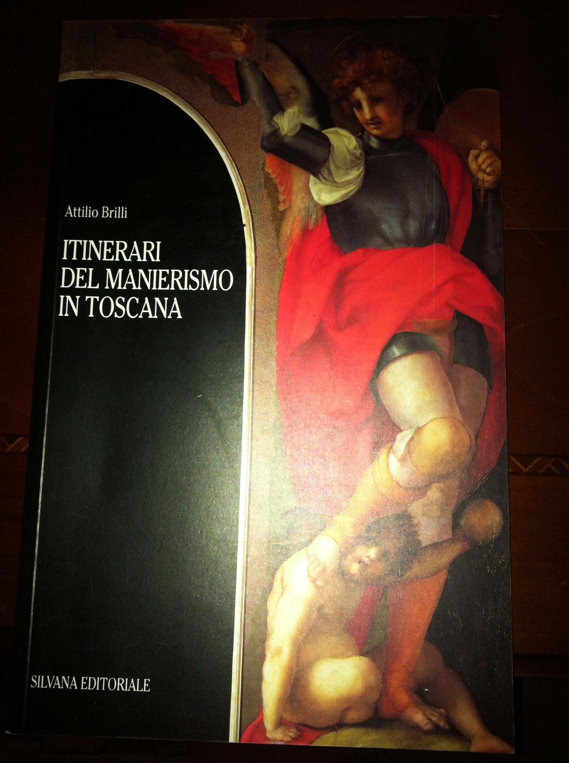 Itinerari del manierismo in Toscana (Letteratura di viaggio) Film, Art & Culture