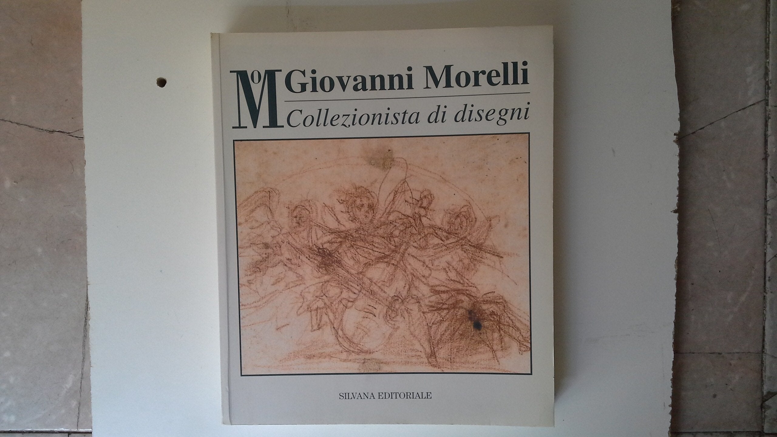 Giovanni Morelli collezionista di disegni. Catalogo della mostra (Milano, 8 novembre 1994-8 gennaio 1995) book