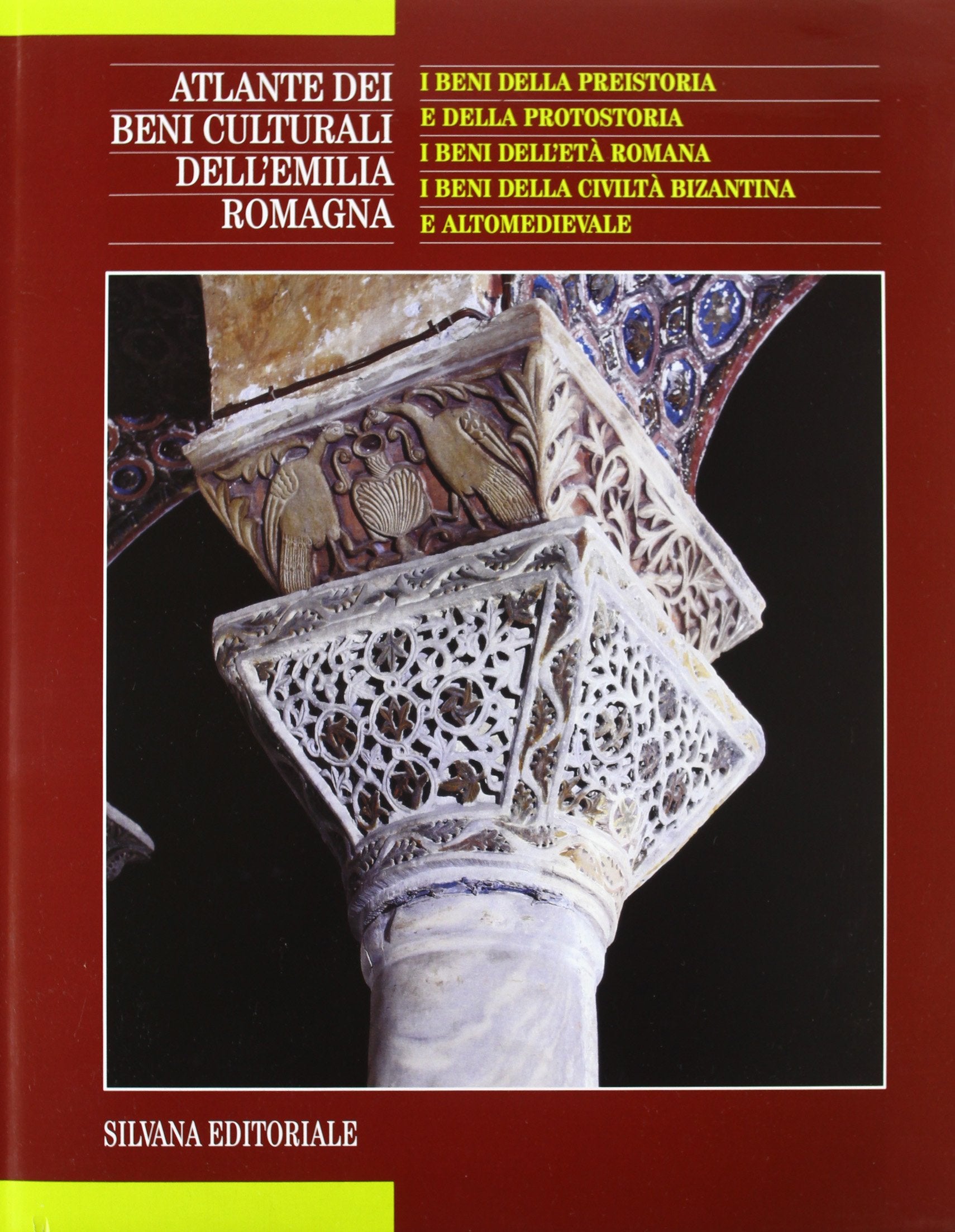 Atlante dei beni culturali dell'Emilia Romagna. I beni della preistoria e della protostoria. I beni dell'età romana, i beni della civiltà bizantina e altomedievale (Vol. 2) book