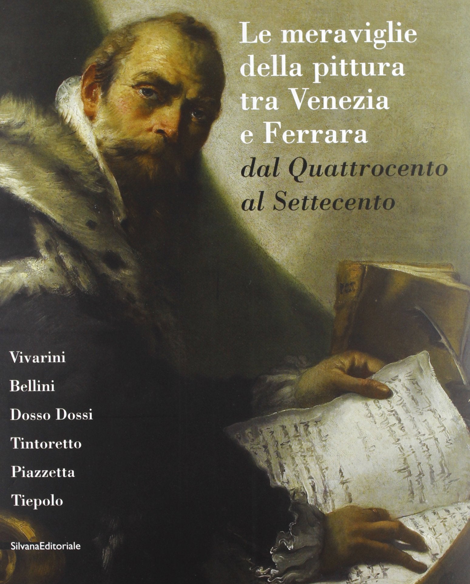 Le meraviglie della pittura tra Venezia e Ferrara. Dal Quattrocento al Settecento book