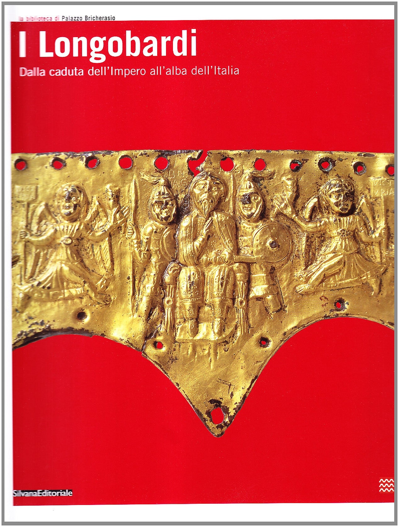 I longobardi dalla caduta dell'impero all'alba dell'Italia. Ediz. illustrata Film, Art & Culture