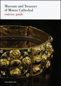 Museum and Treasury of Monza Cathedral: A Brief Guide Social Sciences