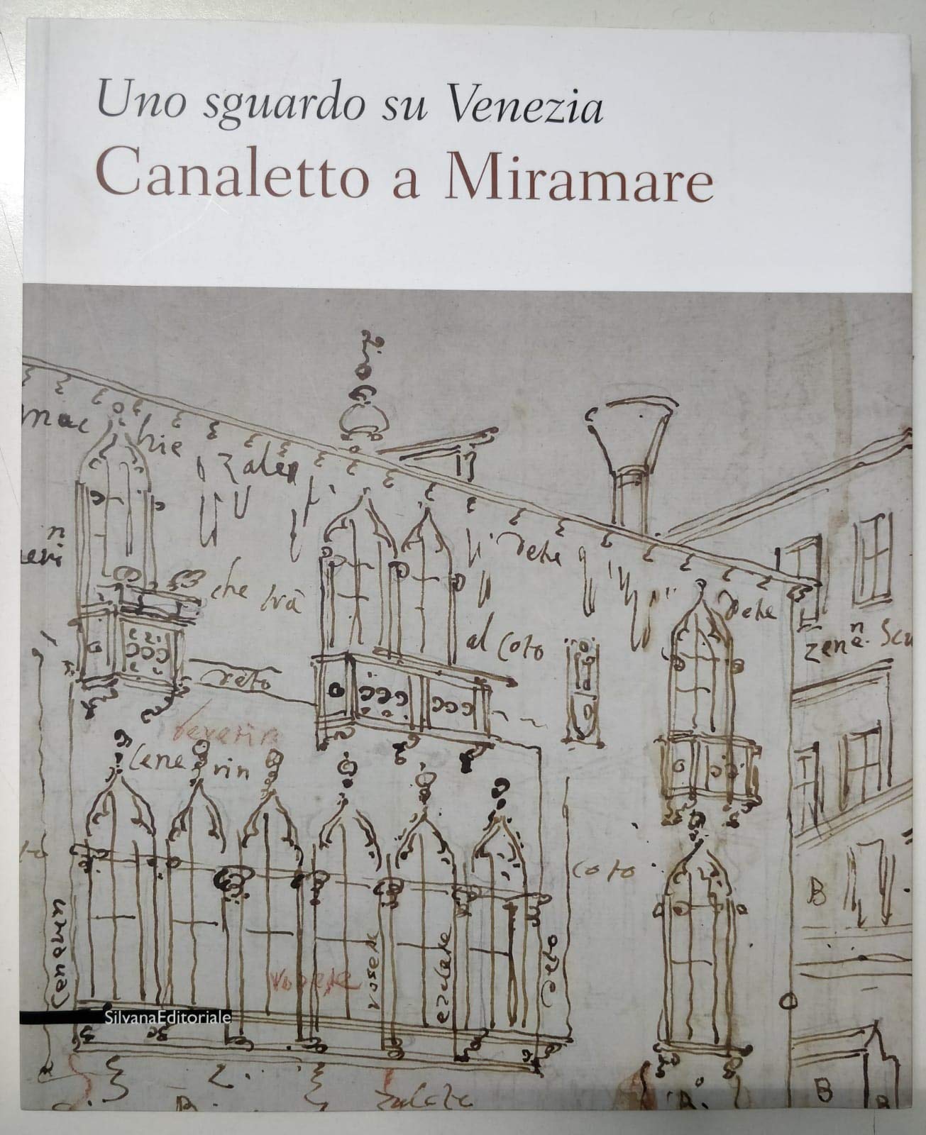 Uno sguardo su Venezia. Canaletto al Miramare. Catalogo della mostra (Trieste, 18 aprile-2 giugno 2009). Ediz. illustrata Film, Art & Culture