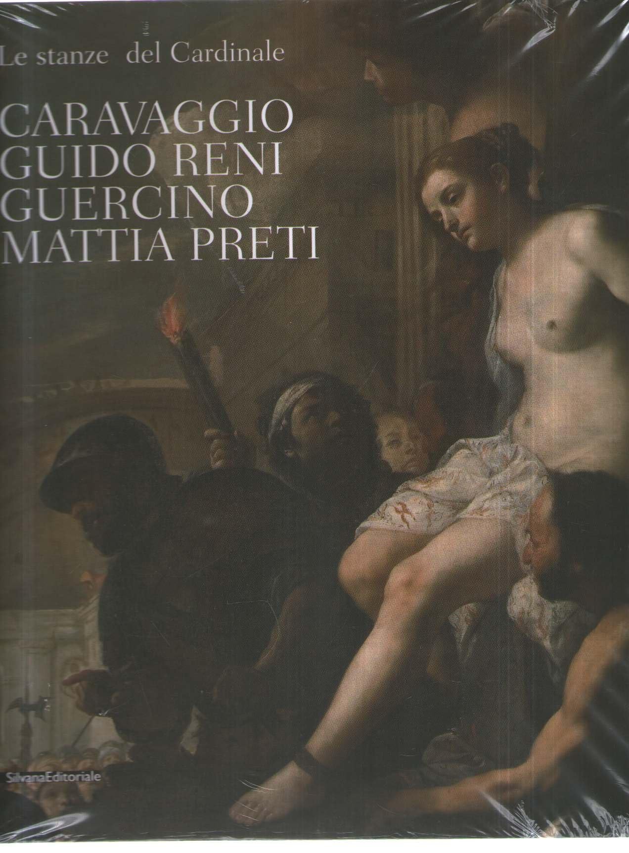 Le stanze del Cardinale. Caravaggio, Guido Reni, Guercino, Mattia Preti. Ediz. illustrata Film, Art & Culture