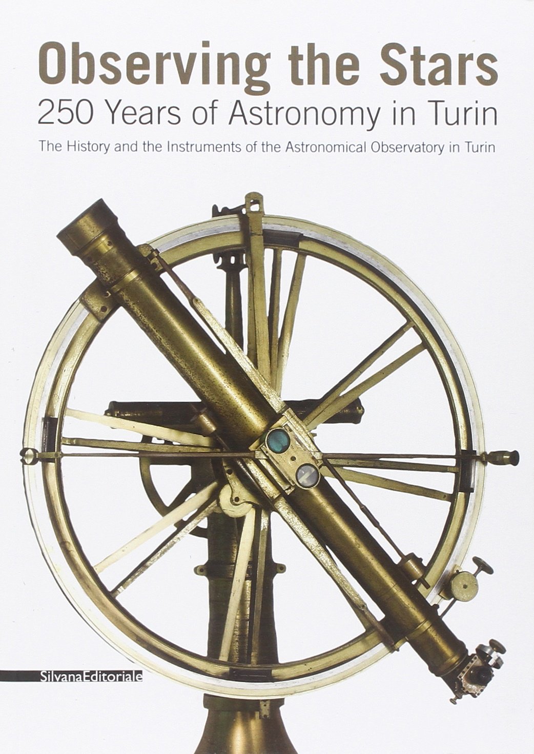 Observing the Stars: 250 Years of Astronomy in Turin book