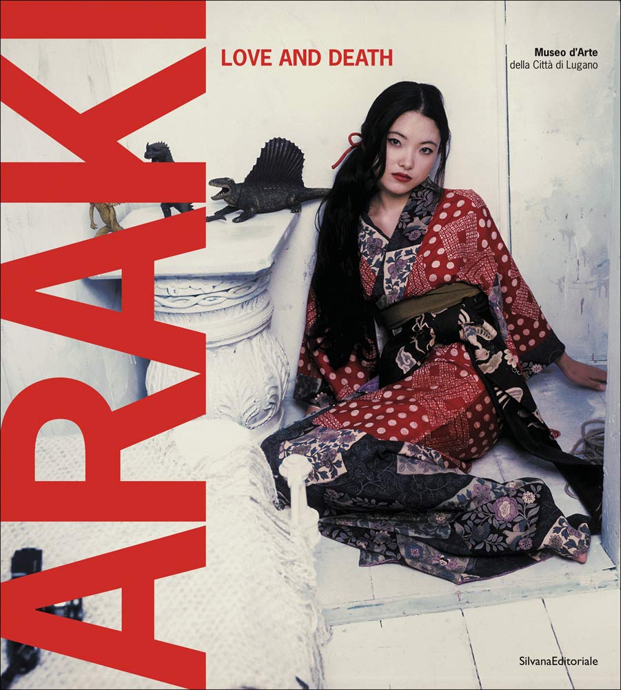 Araki: Love and Death (Cataloghi di mostre) Social Sciences