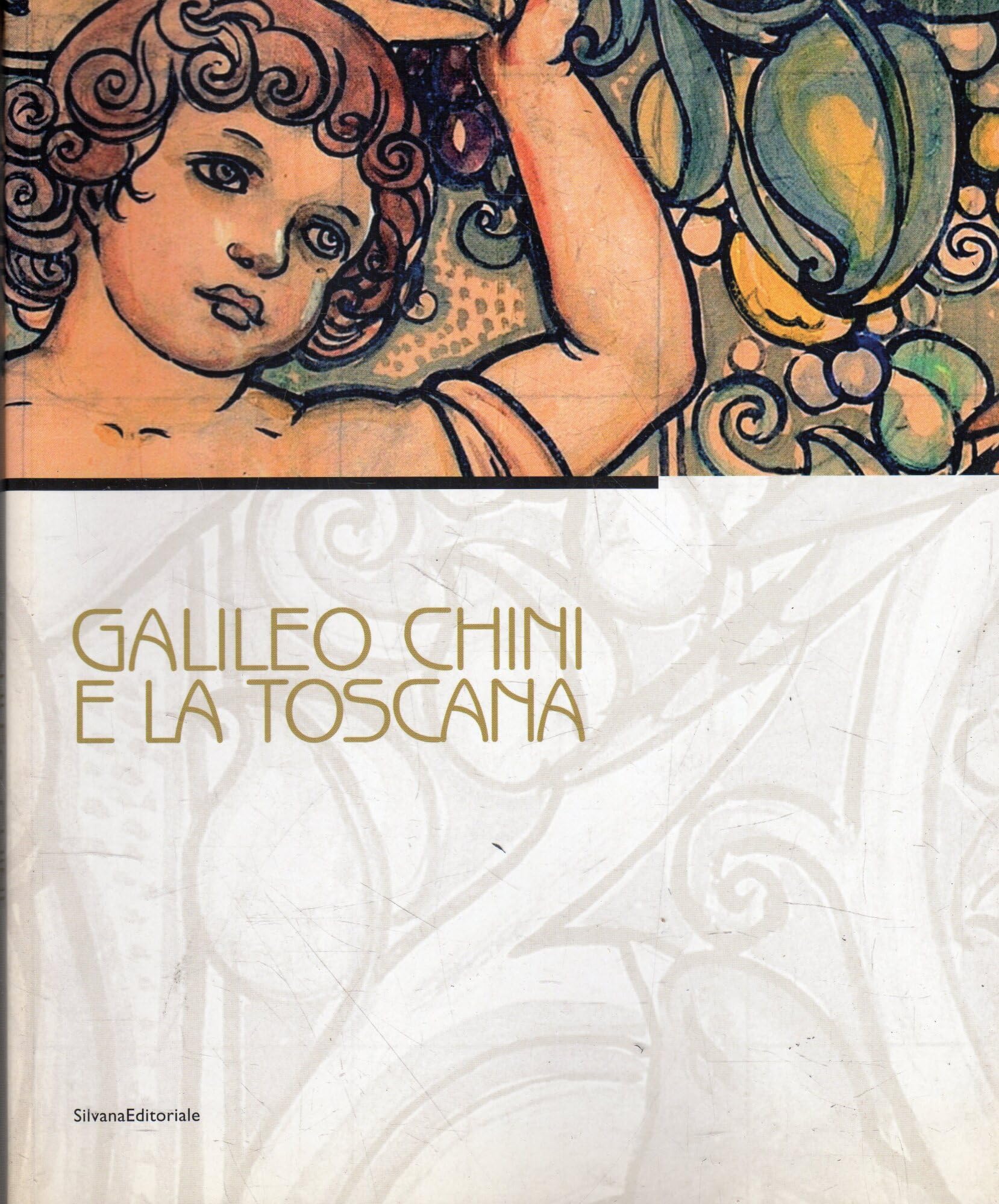 Galileo Chini e la Toscana. Catalogo della mostra (Viareggio, 10 luglio-5 dicembre 2010). Ediz. illustrata (Cataloghi di mostre) Film, Art & Culture