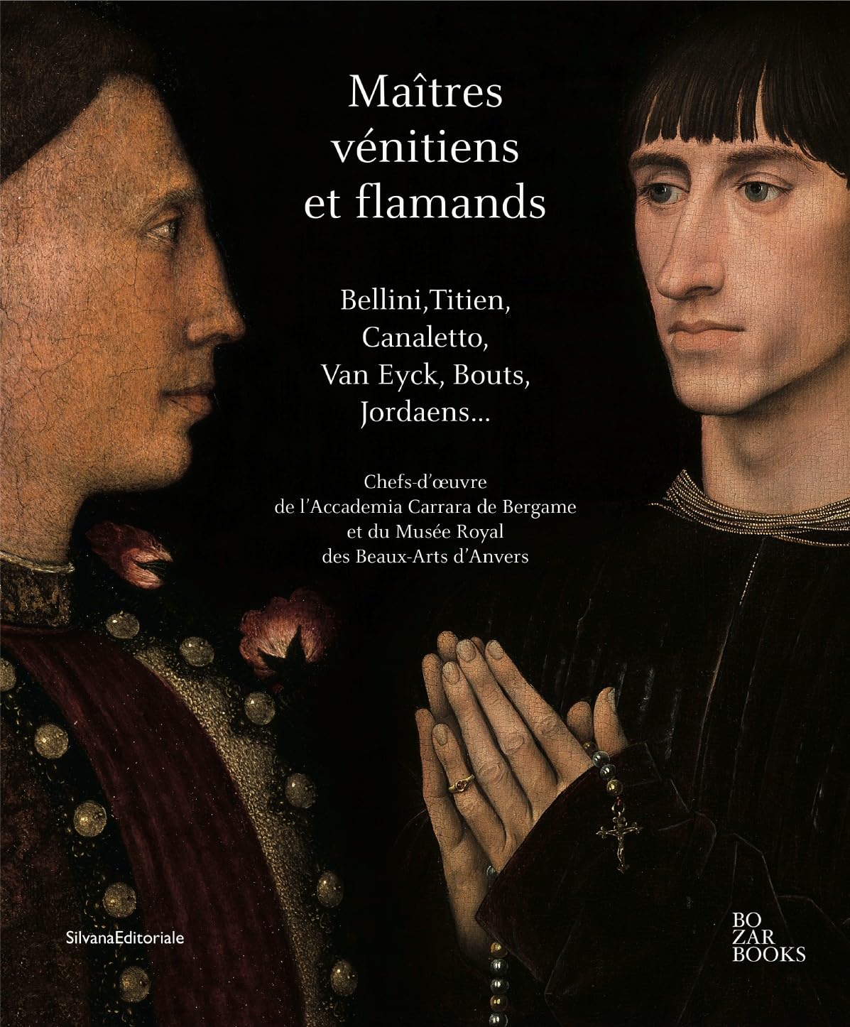 Maîtres vénitiens et flamands. Chefs-d'oeuvre de l'Accademia Carrara de Bergame et du Musée Royal des Beaux Arts d'Anvers. Ediz. illustrata: Bellini, Tiziano, Canaletto - Van Eyck, Bouts, Jordaens,. Film, Art & Culture