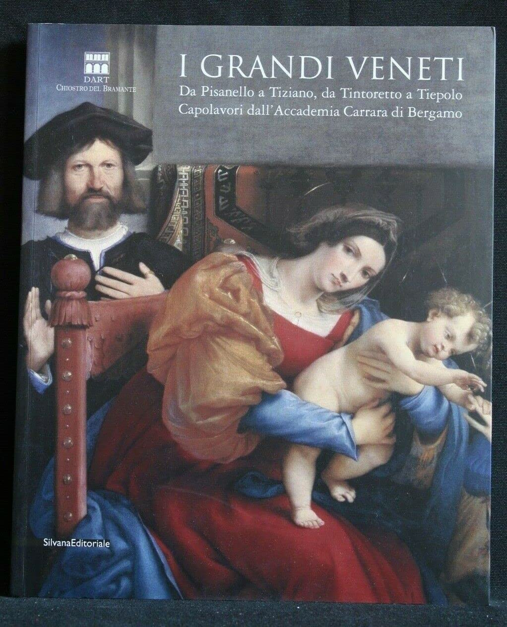 I grandi veneti. Da Pisanello a Tiziano, da Tintoretto a Tiepolo. Capolavori dall'Accademia di Carrara di Bergamo. Catalogo della mostra (Roma). Ediz. illustrata Film, Art & Culture