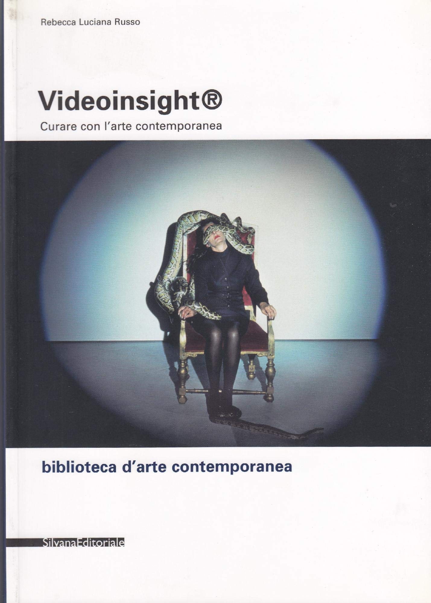 Videoinsight. Curare con l'arte contemporanea book