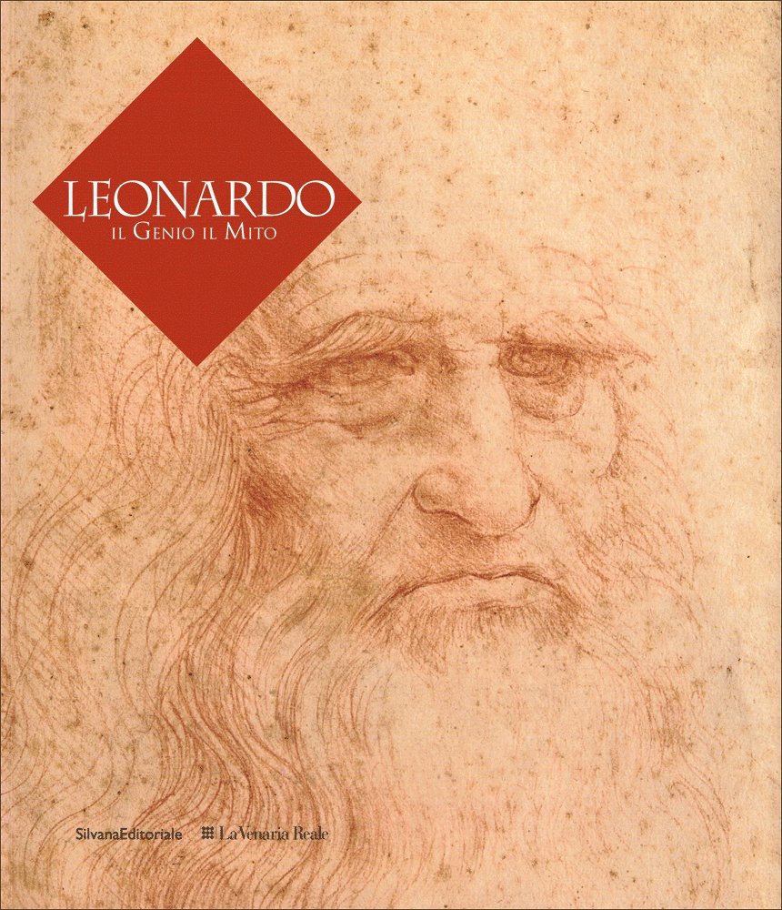 Leonardo. Il genio il mito. Catalogo della mostra (Torino, 18 novembre 2011-29 gennaio 2012). Ediz. illustrata book