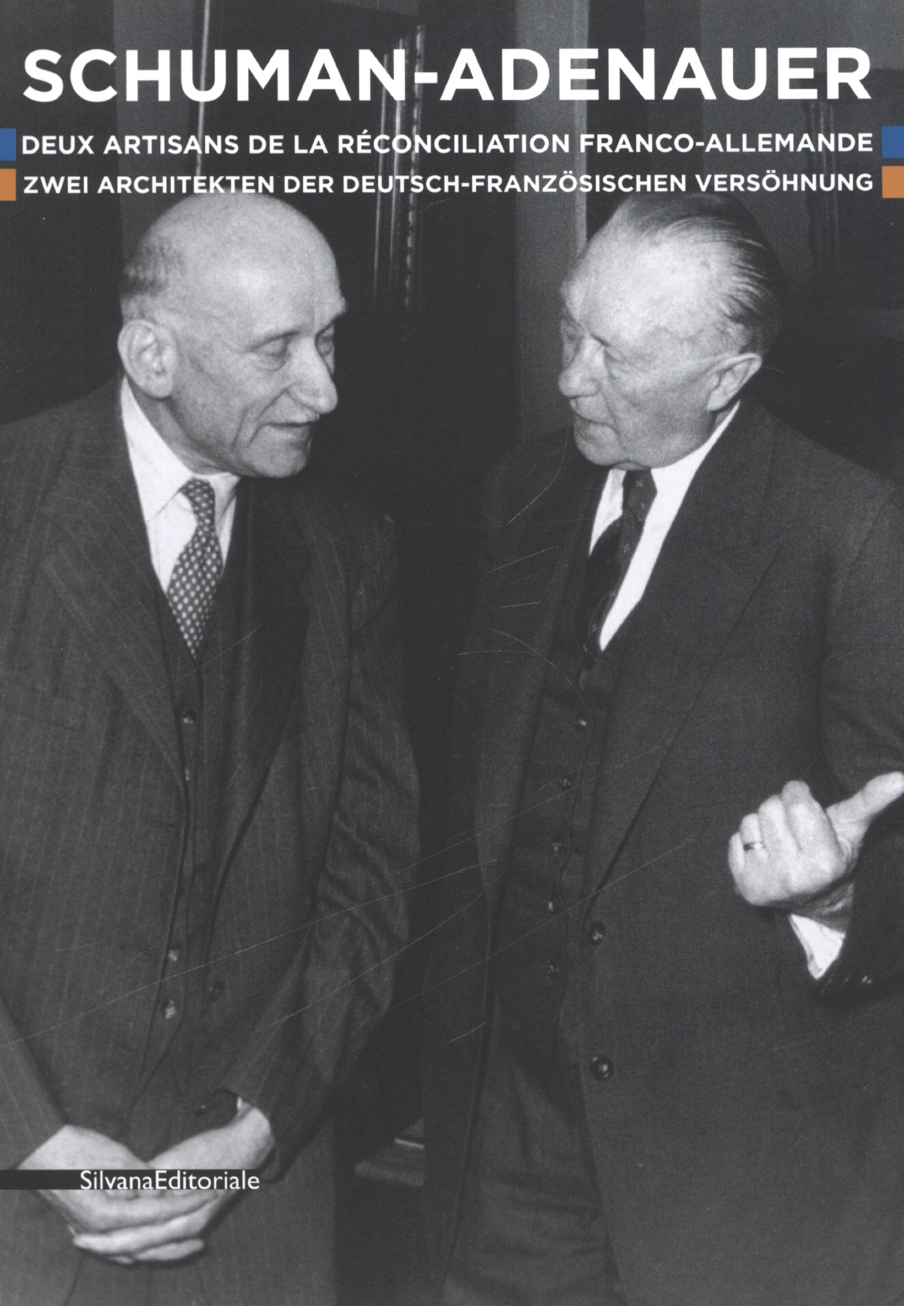 Schuman-Adenauer : Deux artisans de la réconciliation franco-allemande book