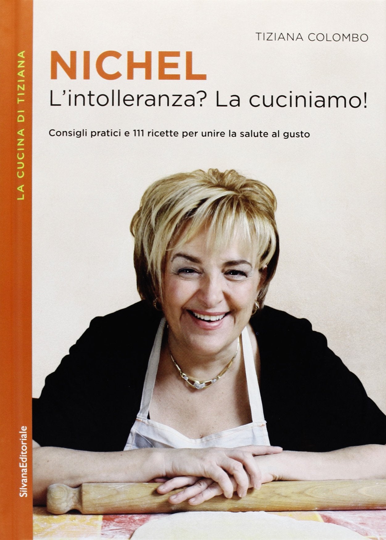 Nichel. L'intolleranza? La cuciniamo! book