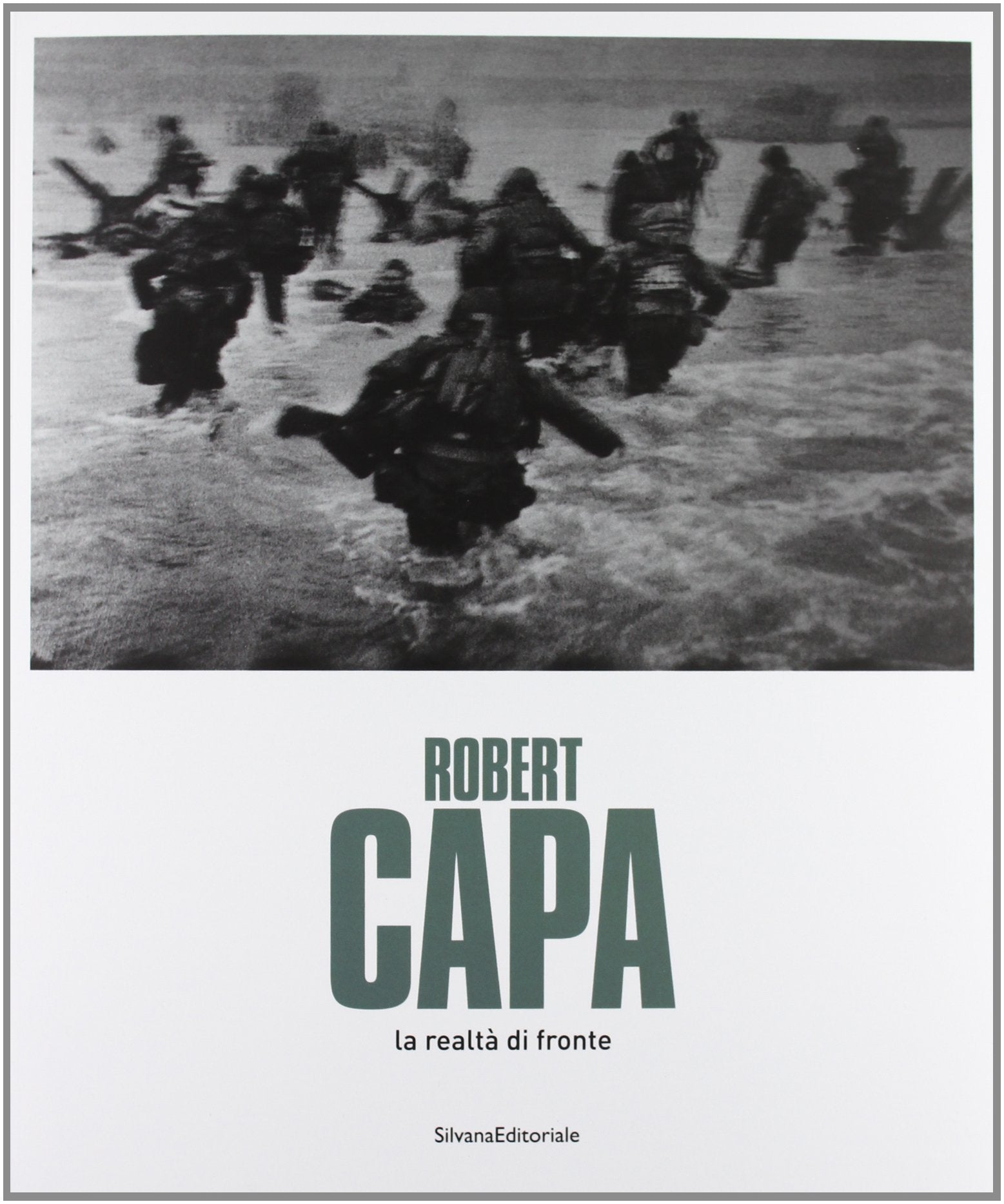 Robert Capa. La realtà di fronte. Catalogo della mostra (Passariano di Codroipo, 20 ottobre 2013-19 gennaio 2014). Ediz. illustrata (Cataloghi di mostre) Film, Art & Culture