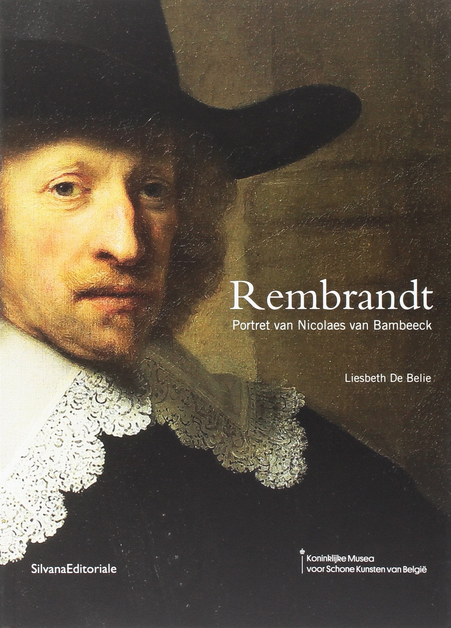 Rembrandt. Protret van Nicholaes van Bambeeck. Ediz. illustrata: Het portret van Nicolaes van Bambeeck (Arte) Film, Art & Culture