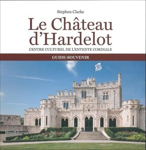 Chateau d'Hardelot: A Souvenir Booklet: Livret souvenir (Guide) Architecture